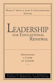Cover of: Leadership for educational renewal by Wilma F. Smith, Gary D. Fenstermacher