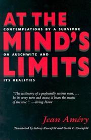 Cover of: At the Mind's Limits: Contemplations by a Survivor on Auschwitz and its Realities