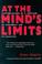 Cover of: At the Mind's Limits
