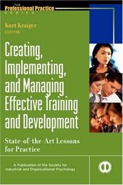 Creating, implementing, and managing effective training and development : state-of-the-art lessons for practice