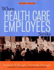 When health care employees strike : a guide for planning and action