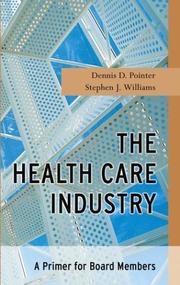 The health care industry : a primer for board members