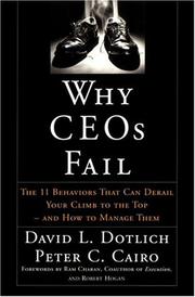 Why CEOs fail : the 11 behaviors that can derail your climb to the top - and how to manage them