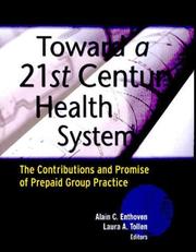 Toward a 21st century health system : the contributions and promise of prepaid group practice