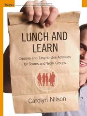 Lunch and learn : creative and easy-to-use activities for teams and work groups