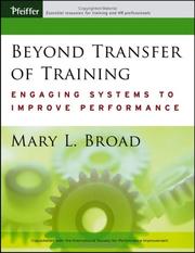 Beyond transfer of training : engaging systems to improve performance