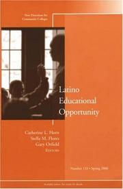 Cover of: Latino Educational Opportunity: New Directions for Community Colleges (J-B CC Single Issue Community Colleges)