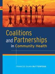 Coalitions and Partnerships in Community Health by Frances Dunn Butterfoss