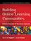 Cover of: Building Online Learning Communities
