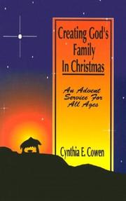 Cover of: Creating God's family in Christmas: an advent service for all ages