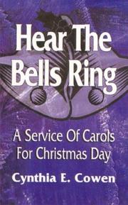 Cover of: Hear the bells ring: a service of carols for Christmas Day