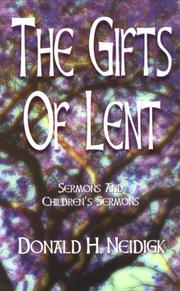 Cover of: The gifts of Lent: sermons and childrens sermons