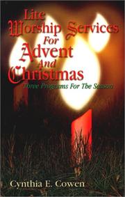 Cover of: Lite Worship Services for Advent and Christmas: Three Programs for the Season