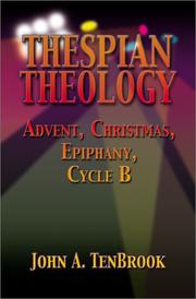 Thespian Theology by John A. Tenbrook