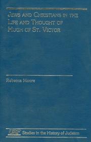 Cover of: Jews and Christians in the life and thought of Hugh of St. Victor