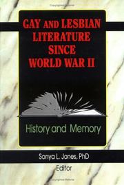 Cover of: Gay and Lesbian Literature Since World War II: History and Memory