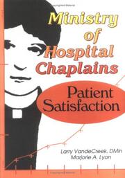 Ministry of hospital chaplains by Larry VandeCreek