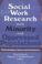 Cover of: Social work research with minority and oppressed populations