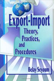 Export-Import Theory, Practices, and Procedures by Belay Seyoum