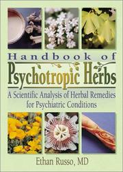 Cover of: Handbook of Psychotropic Herbs: A Scientific Analysis of Herbal Remedies for Psychiatric Conditions