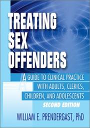 Cover of: Treating Sex Offenders by William E. Prendergast