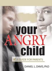 Cover of: Your Angry Child: A Guide for Parents