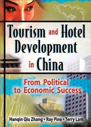 Cover of: Tourism And Hotel Development In China by Hanqin Qiu Zhang, Ray Pine, Terry Lam