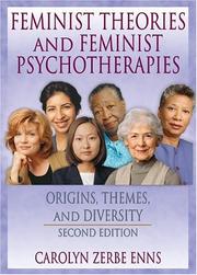 Cover of: Feminist Theories and Feminist Psychotherapies: Origins, Themes, and Diversity (Haworth Innovations in Feminist Studies) (Haworth Innovations in Feminist Studies)
