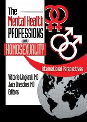 Cover of: The Mental Health Professions and Homosexuality: International Perspectives