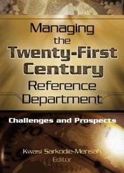 Cover of: Managing the twenty-first century reference department: challenges and prospects