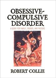 The Obsessive-Compulsive Disorder by Robert M. Collie