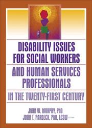 Cover of: Disability Issues For Social Workers And Human Services Professionals In The Twenty-First Century