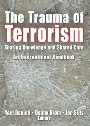 Cover of: The Trauma Of Terrorism: Sharing Knowledge And Shared Care, An International Handbook