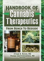 Cover of: Handbook of Cannabis Therapeutics: From Bench to Bedside (Haworth Series in Integrative Healing) (Haworth Series in Integrative Healing)
