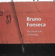 Cover of: Bruno Fonseca: The Secret Life of Painting