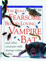 Cover of: The really fearsome blood-loving vampire bat by Theresa Greenaway