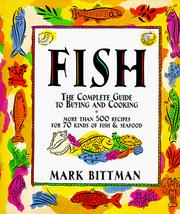 Cover of: Fish: the complete guide to buying and cooking