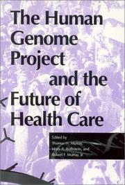 Cover of: The Human Genome Project and the future of health care
