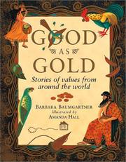 Cover of: Good as gold: stories of values from around the world