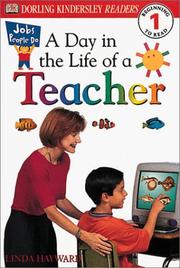 Cover of: DK Readers: Jobs People Do -- A Day in a Life of a Teacher (Level 1: Beginning to Read)