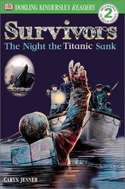 Cover of: Survivors -- The Night the Titanic Sank by DK Publishing