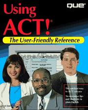 Using ACT! 2.0 for Windows by Lori L. Jaworski