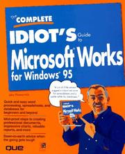 Cover of: The complete idiot's guide to Microsoft Works for Windows 95 by John Pivovarnick