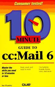 Cover of: 10 minute guide to cc:Mail 6 by Sue Plumley