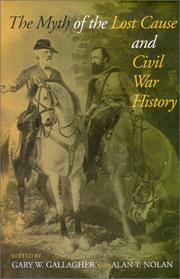 Cover of: The myth of the lost cause and Civil War history