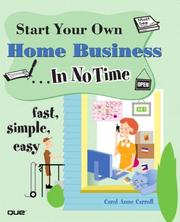 Cover of: Start your own home business --in no time by Carol Anne Carroll