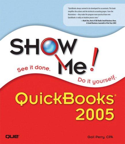 Show Me QuickBooks 2005 Gail Perry