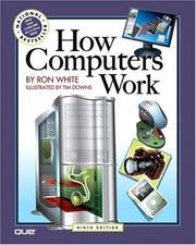 Cover of: How Computers Work (9th Edition) (How It Works) by Ron White, Timothy Edward Downs