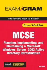 MCSE 70-294 : planning, implementing, and maintaining a Microsoft Windows Server 2003 active directory infrastructure