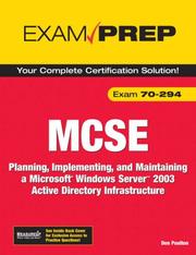 MCSE 70-294 exam prep : planning, implementing, and maintaining a Microsoft Windows server 2003 active directory infrastructure